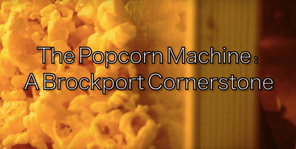 The Popcorn Machine: A Brockport&nbsp;Cornerstone