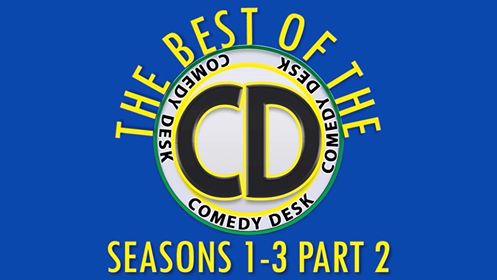 The Best of The Comedy Desk Seasons 1-3 | Part&nbsp;2